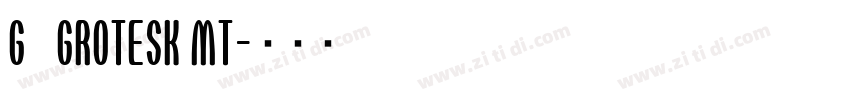 G_Grotesk MT字体转换